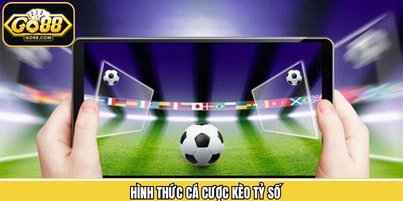 Kèo Tỷ Số – Bí Quyết Cá Cược Thể Thao Thắng Lớn Tại Go88 2 Tổng hợp những loại kèo tỷ số được sử dụng nhiều tại Go88