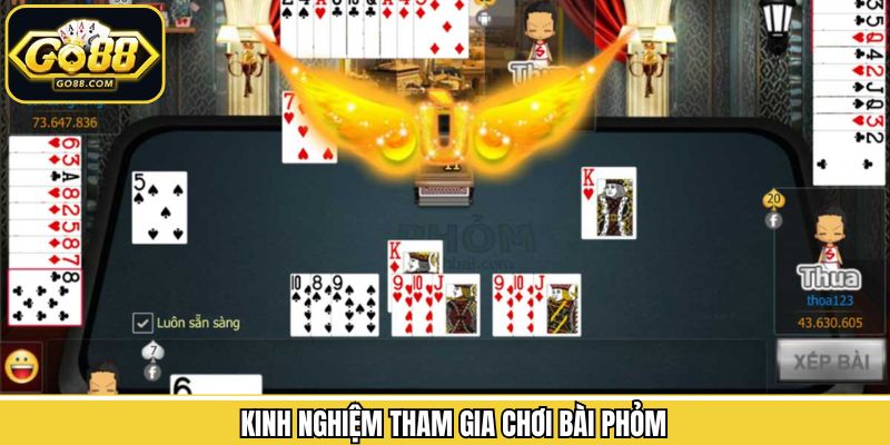 Phỏm - Trải Nghiệm Game Bài Siêu Hot, Thưởng Cao Tại Go88 3 Kinh nghiệm chinh phục chiến thắng cực hiệu quả