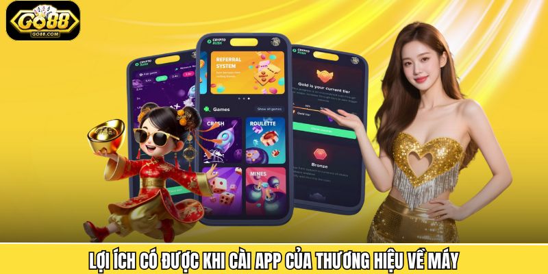 Những ưu điểm nổi bật khi thực hiện quy trình tải ứng dụng