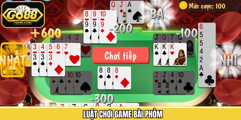 Phỏm - Trải Nghiệm Game Bài Siêu Hot, Thưởng Cao Tại Go88 2 Luật lệ chi tiết của Phỏm siêu đơn giải
