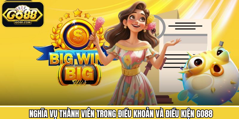 Điều Khoản Và Điều Kiện Go88 - An Toàn Dữ Liệu Thành Viên 3 Nghĩa vụ thành viên trong các điều lệ của cổng game