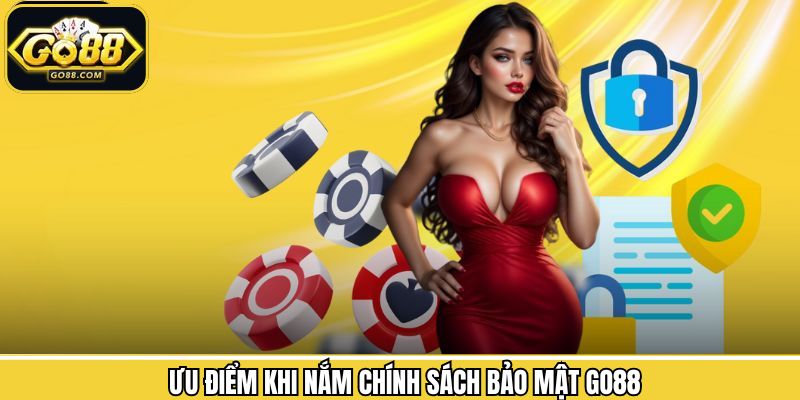 Tuân thủ chính sách bảo mật mang lại lợi ích gì?